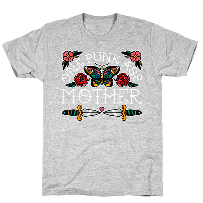 One Punk Ass Mother T-Shirt