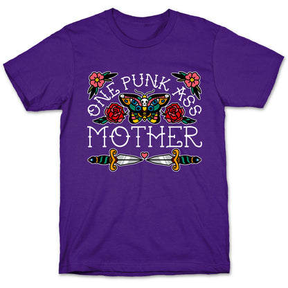 One Punk Ass Mother T-Shirt