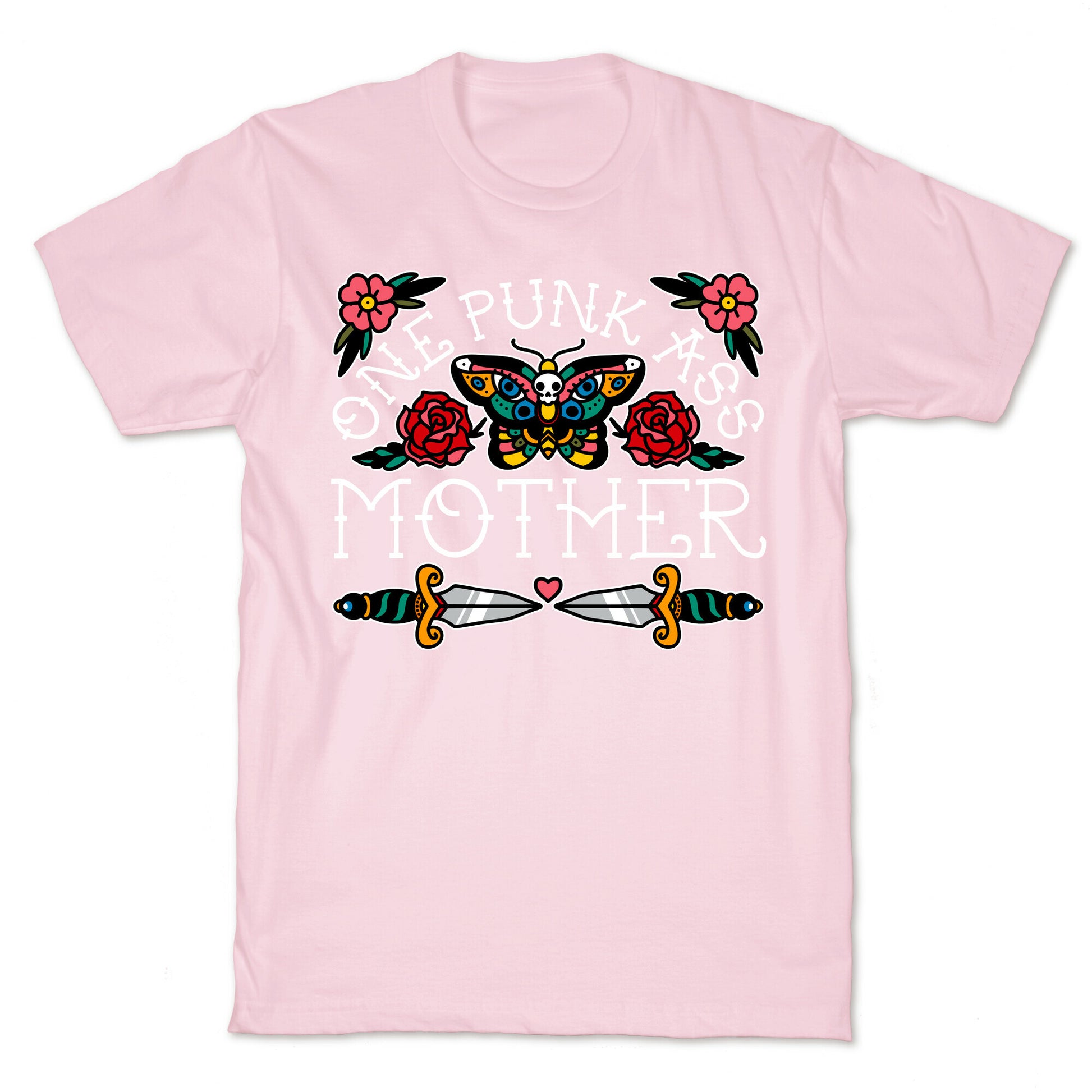 One Punk Ass Mother T-Shirt