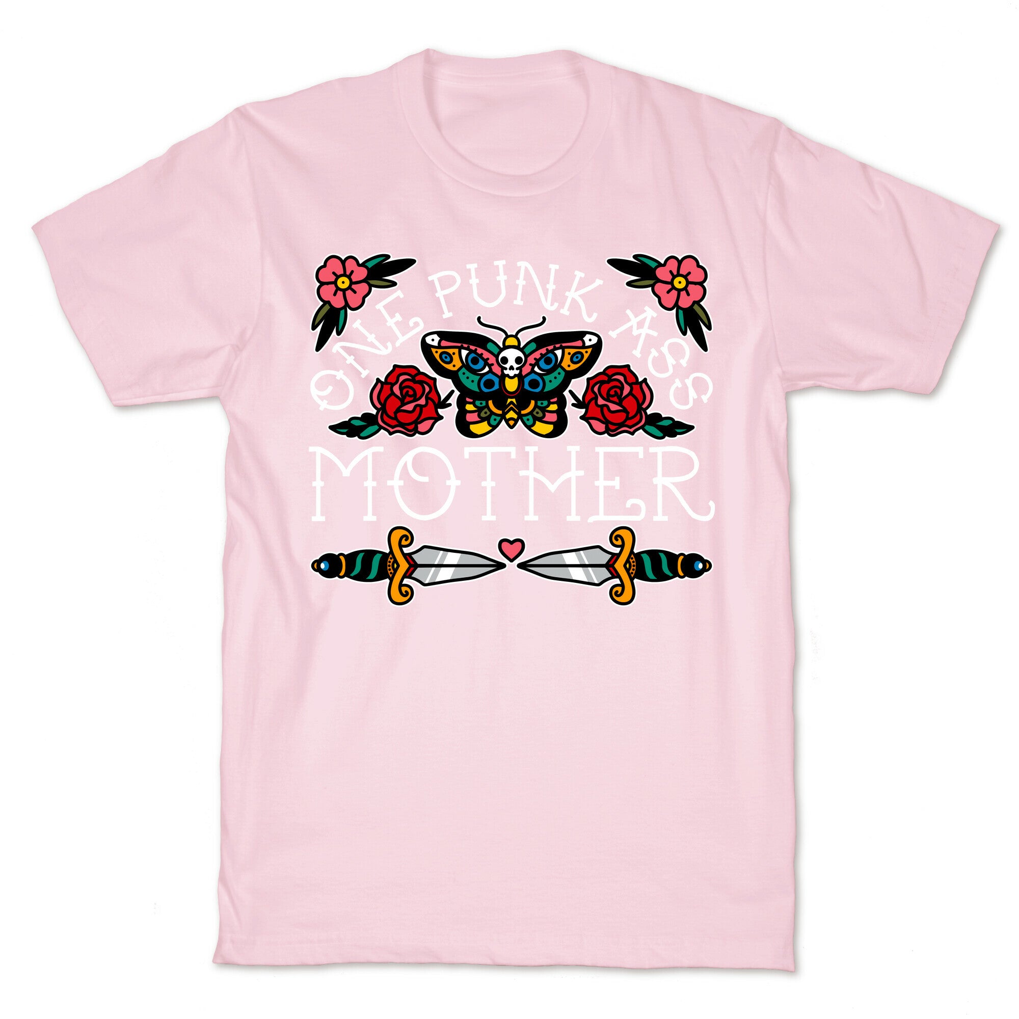 One Punk Ass Mother T-Shirt