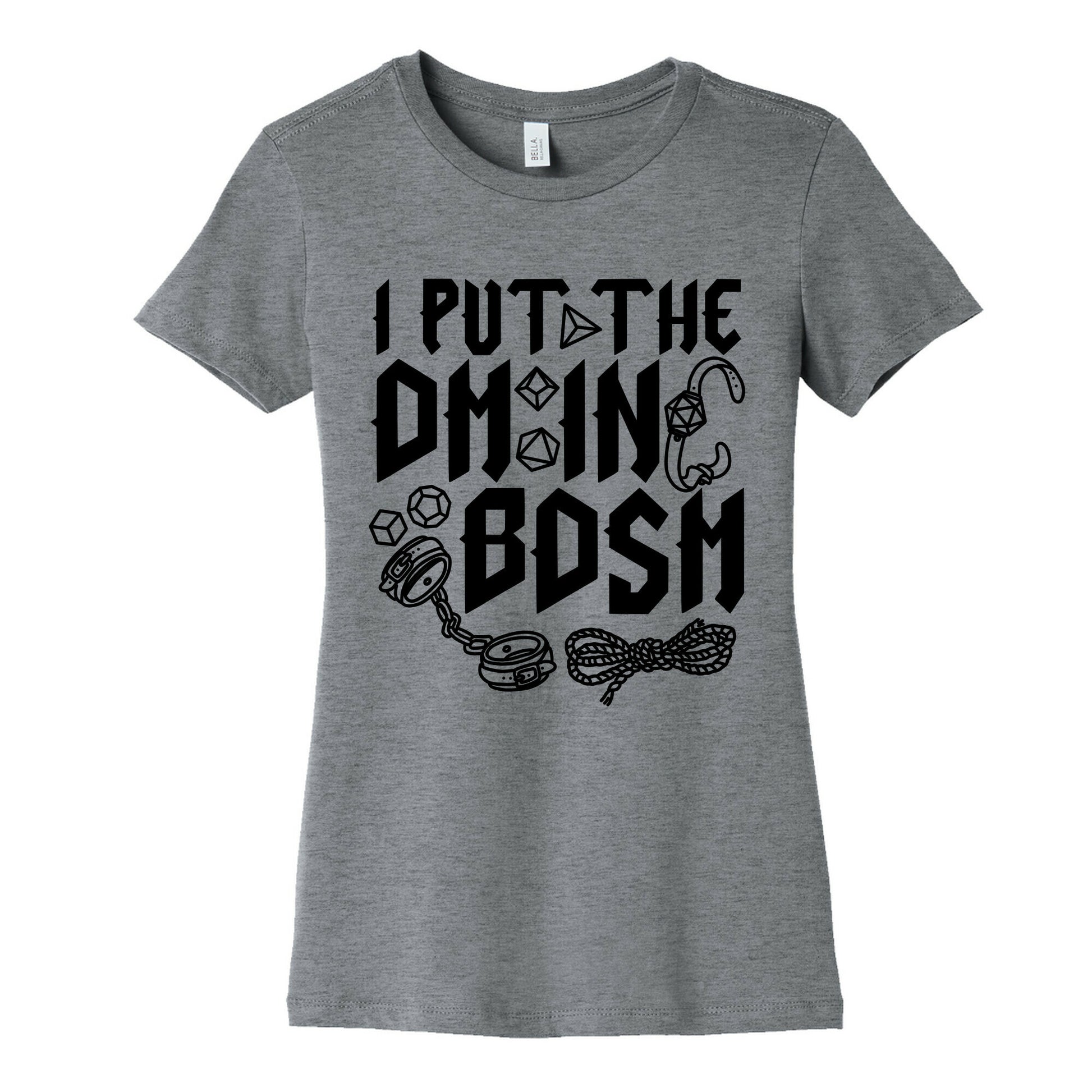 I Put The DM in BDSM Women's Cotton Tee
