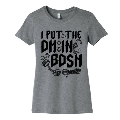 I Put The DM in BDSM Women's Cotton Tee