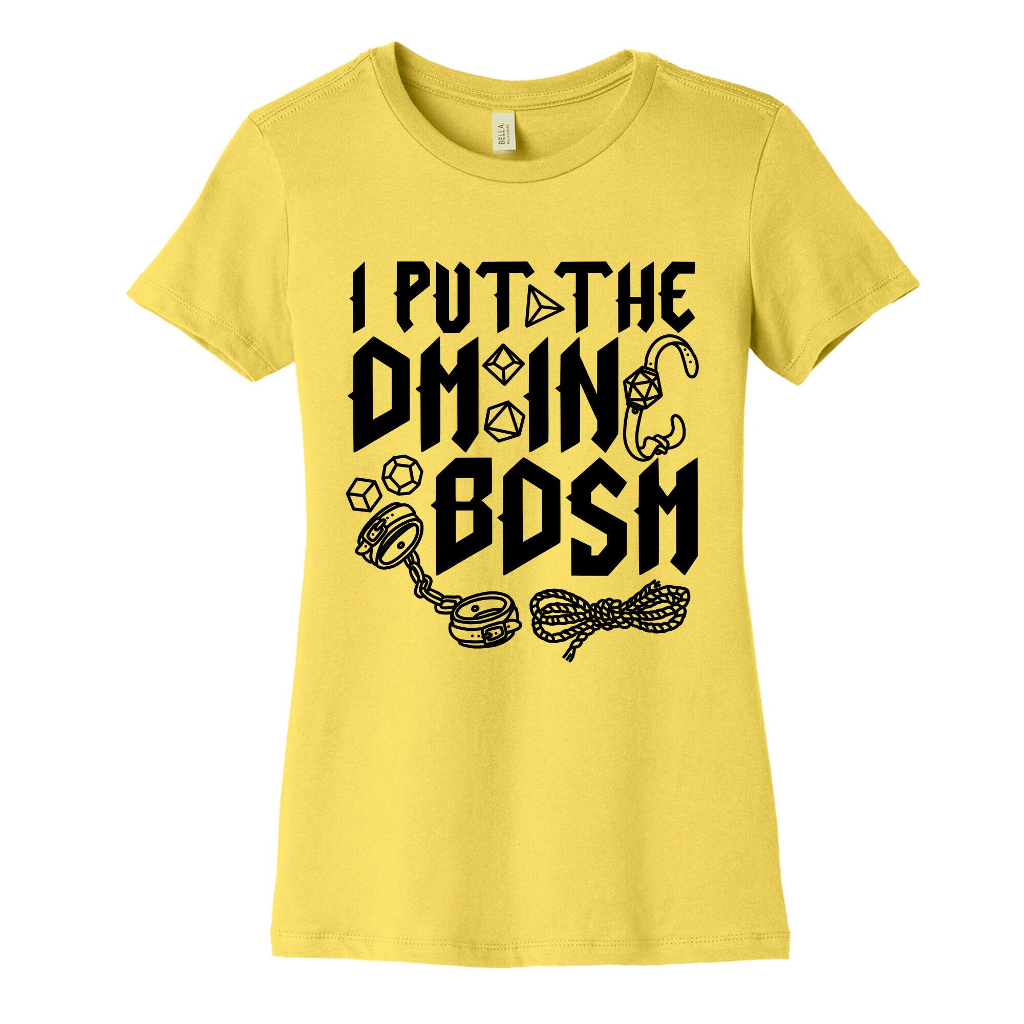I Put The DM in BDSM Women's Cotton Tee