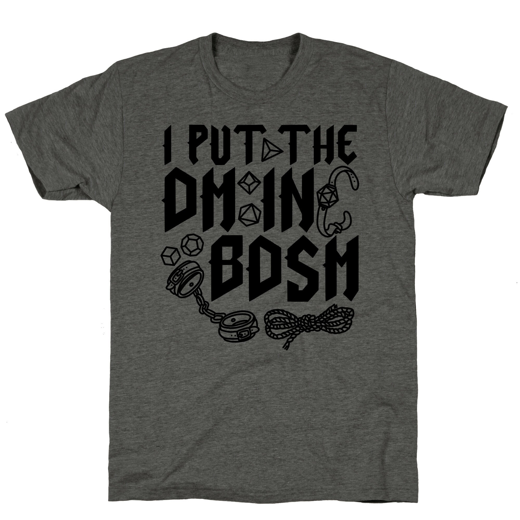 I Put The DM in BDSM Unisex Triblend Tee