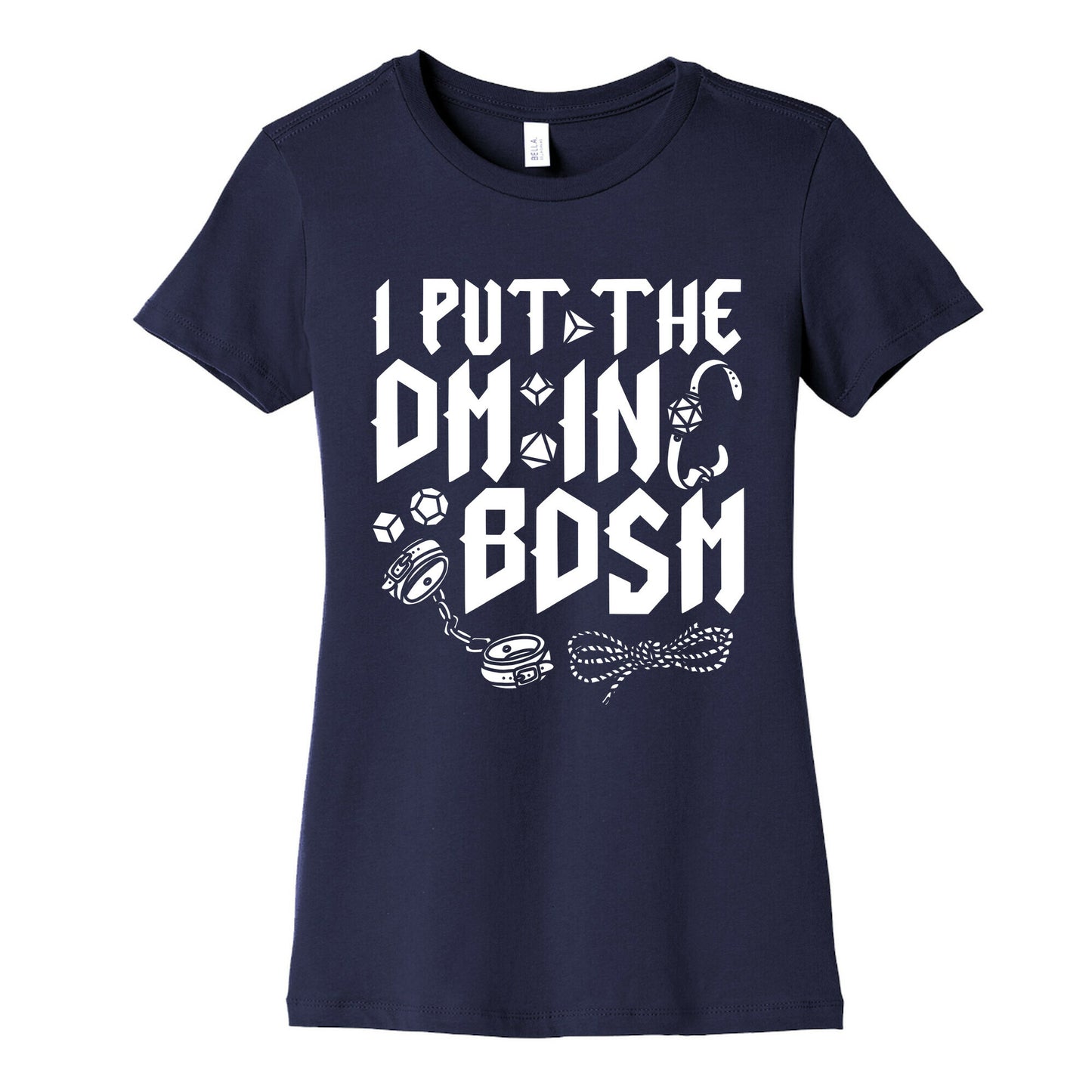 I Put The DM in BDSM Womens Cotton Tee