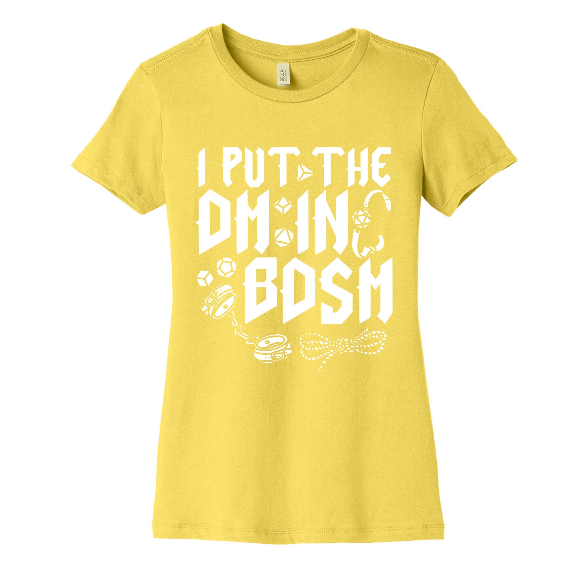 I Put The DM in BDSM Womens Cotton Tee