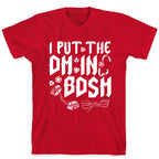 I Put The DM in BDSM T-Shirt