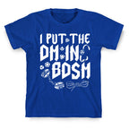 I Put The DM in BDSM T-Shirt