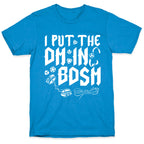 I Put The DM in BDSM T-Shirt