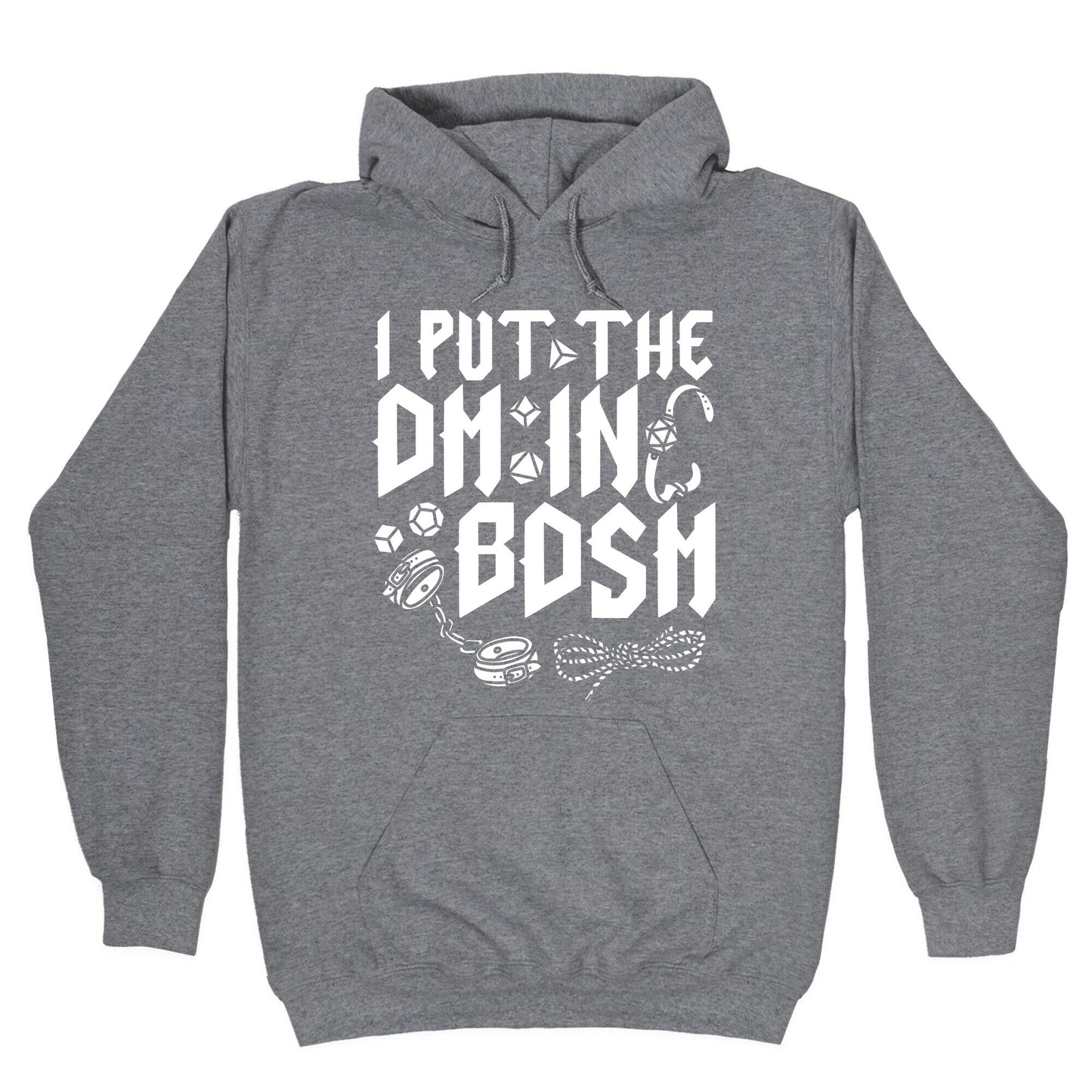 I Put The DM in BDSM Hoodie