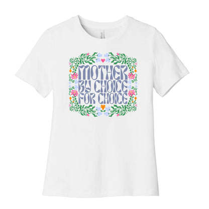 Mother By Choice For Choice Womens Cotton Tee