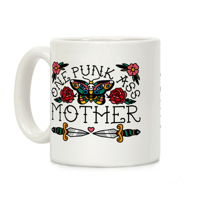 One Punk Ass Mother Coffee Mug