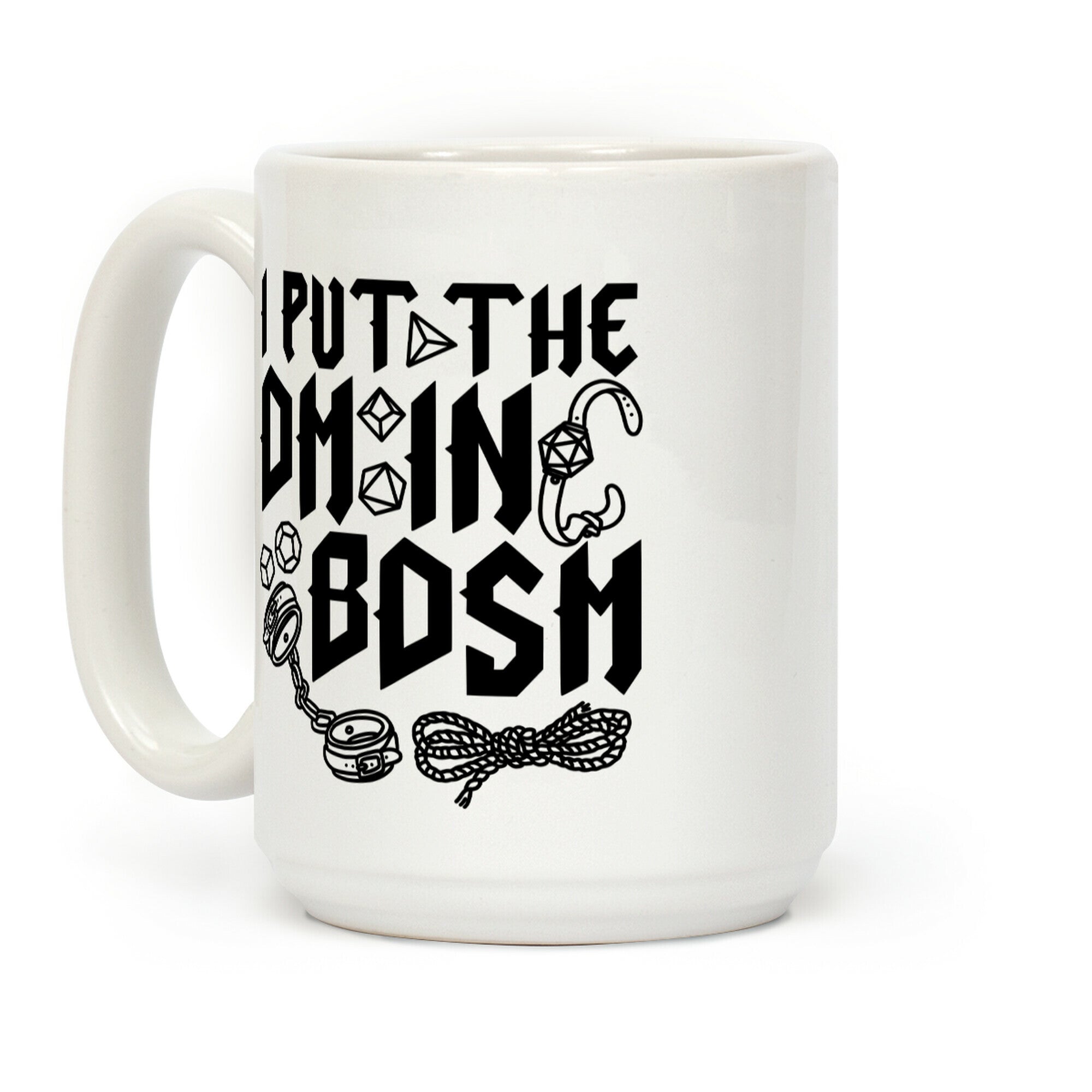 I Put The DM in BDSM Coffee Mug