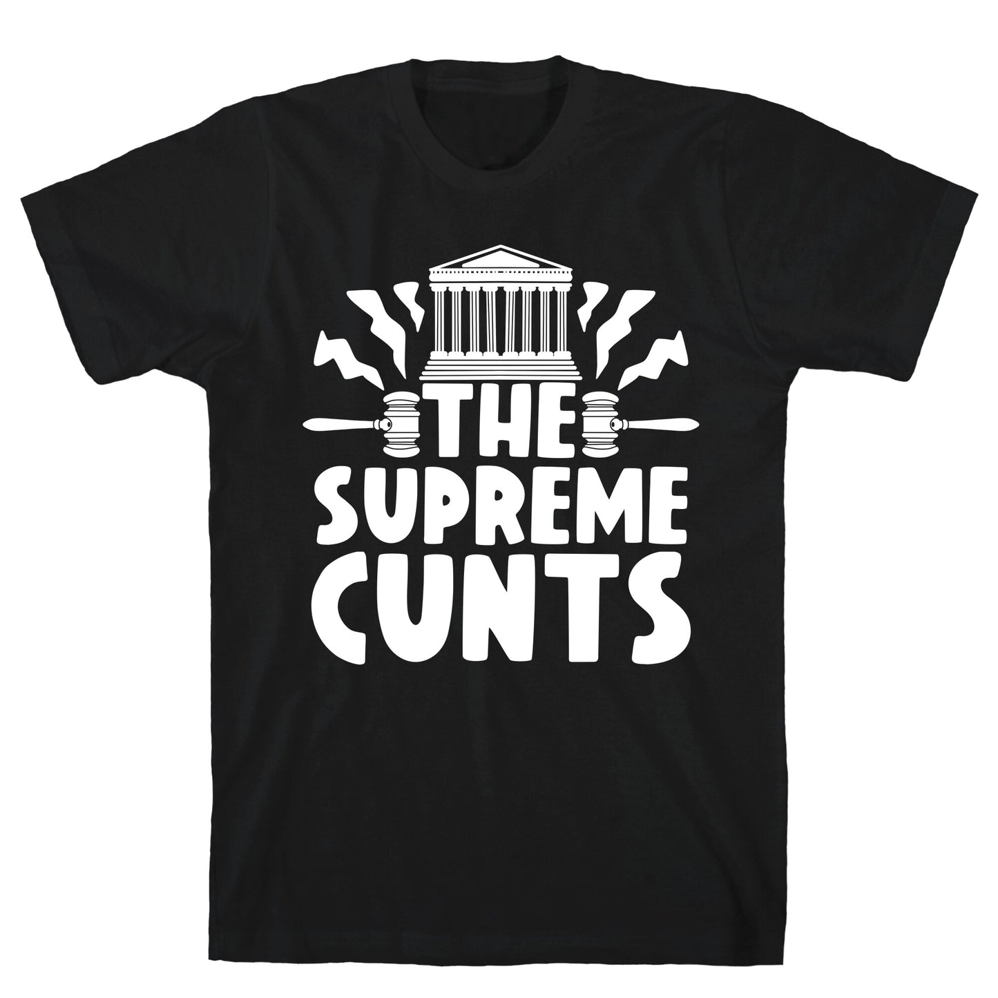 The Supreme Cunts T-Shirt