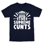 The Supreme Cunts T-Shirt