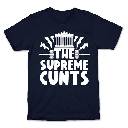 The Supreme Cunts T-Shirt