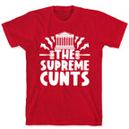 The Supreme Cunts T-Shirt