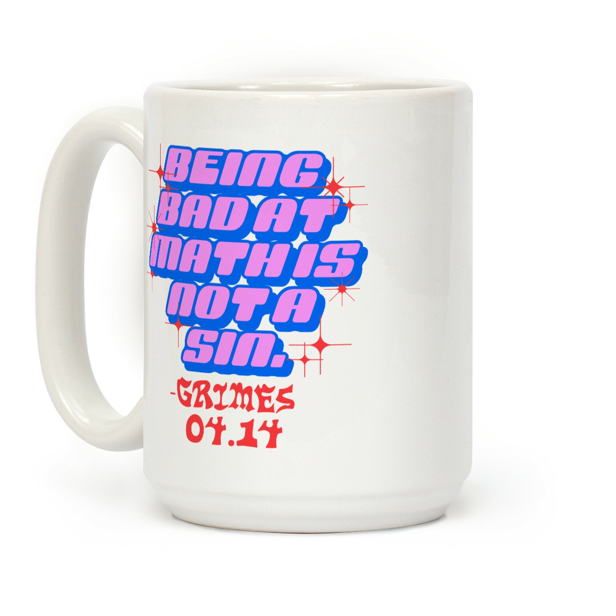 Being Bad At Math Is Not A Sin Grimes Coffee Mug