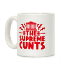 The Supreme Cunts Coffee Mug