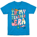 In My Teacher Era T-Shirt