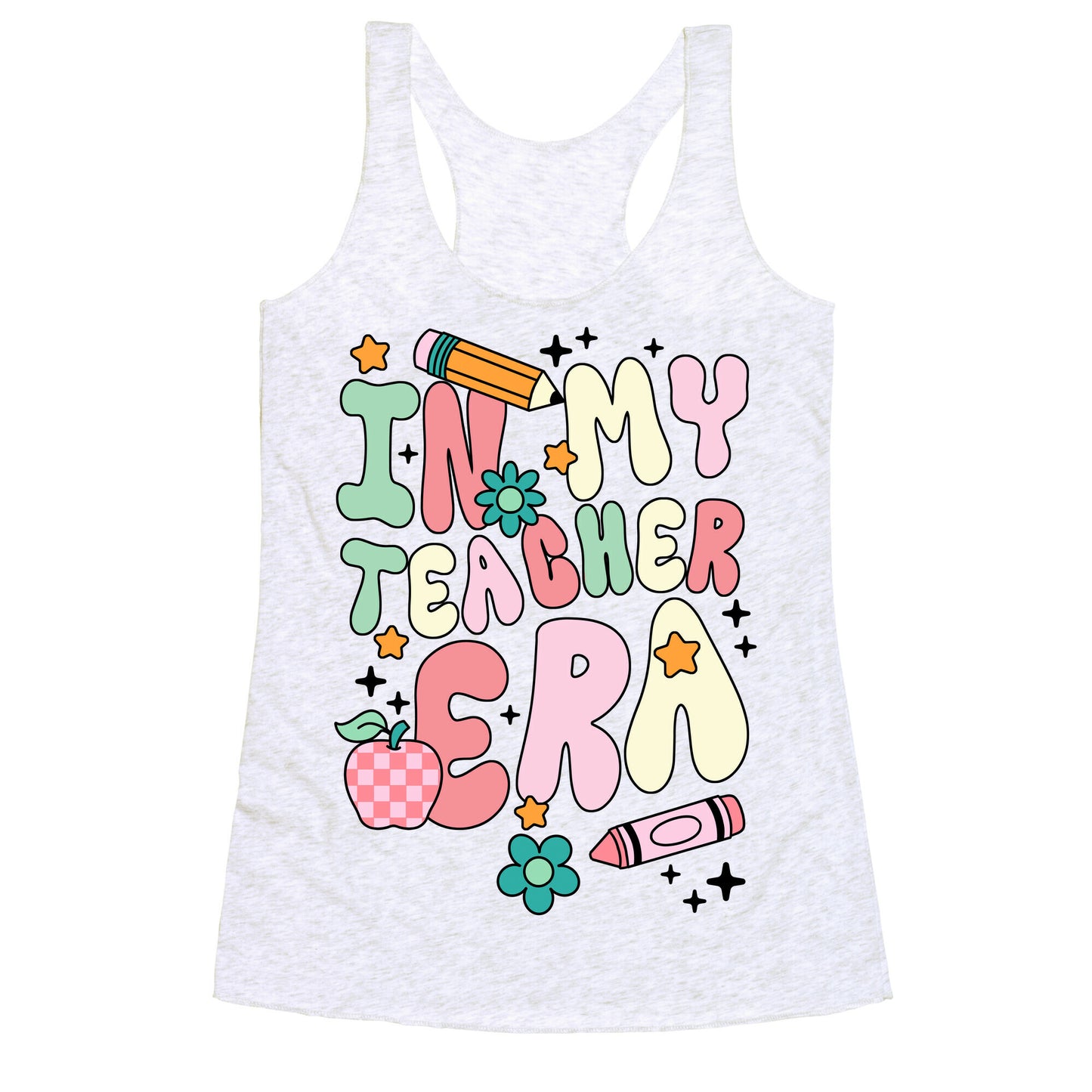 In My Teacher Era Racerback Tank