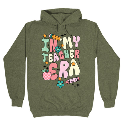 In My Teacher Era Hoodie