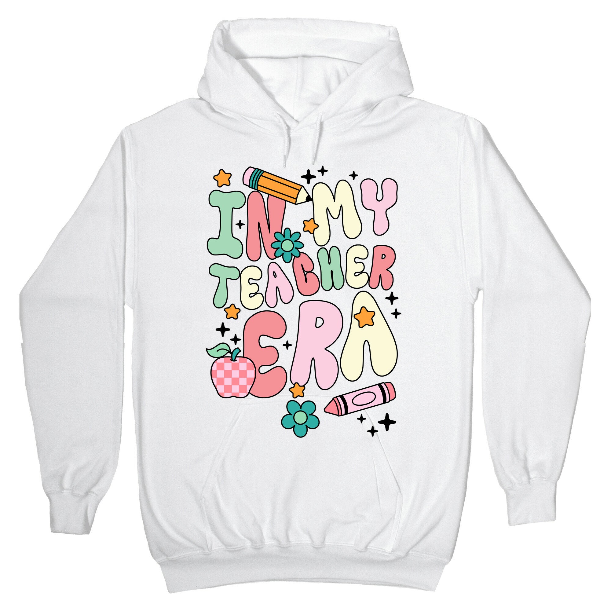 In My Teacher Era Hoodie