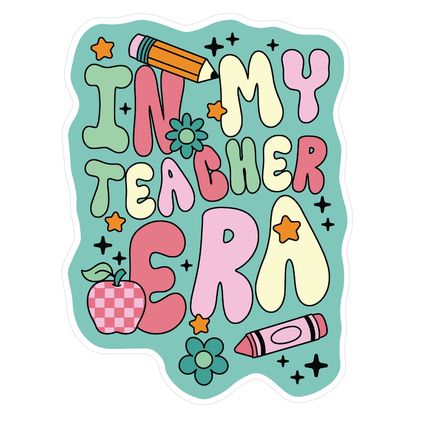 In My Teacher Era Sticker