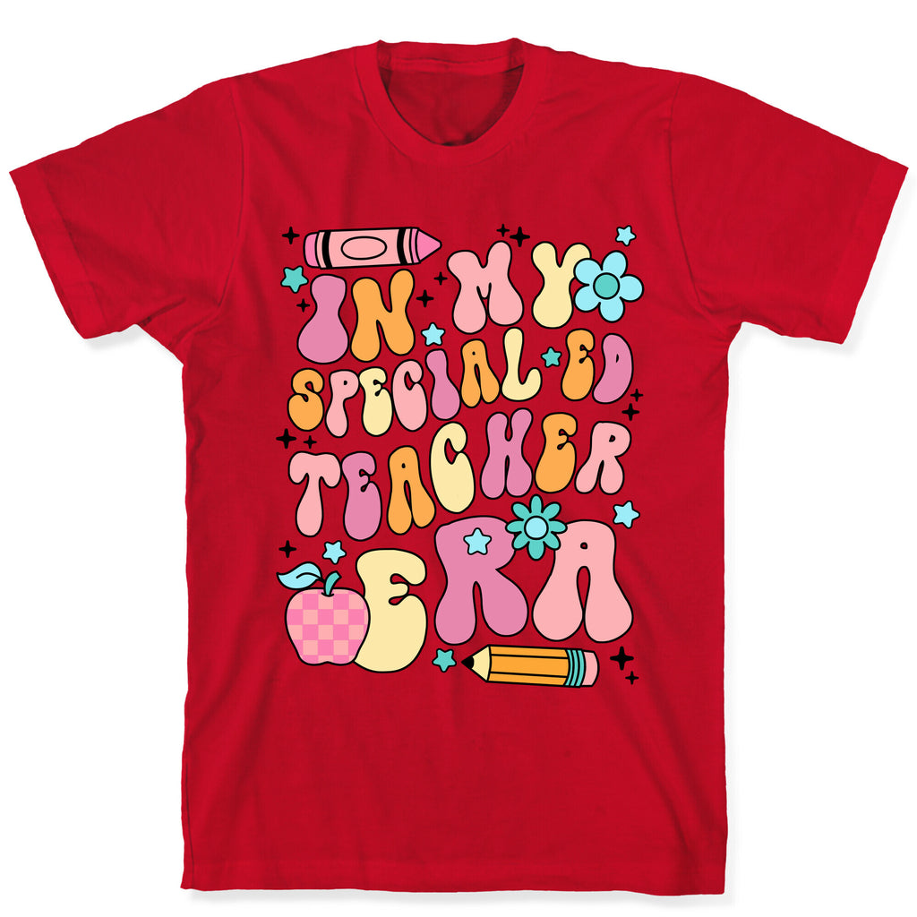 In My Special Ed Teacher Era T-Shirt
