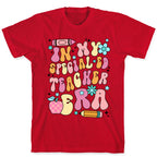 In My Special Ed Teacher Era T-Shirt