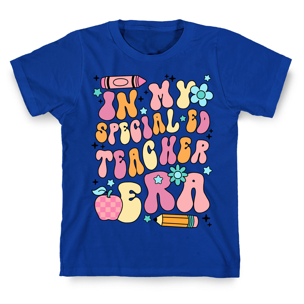 In My Special Ed Teacher Era T-Shirt
