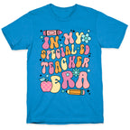 In My Special Ed Teacher Era T-Shirt