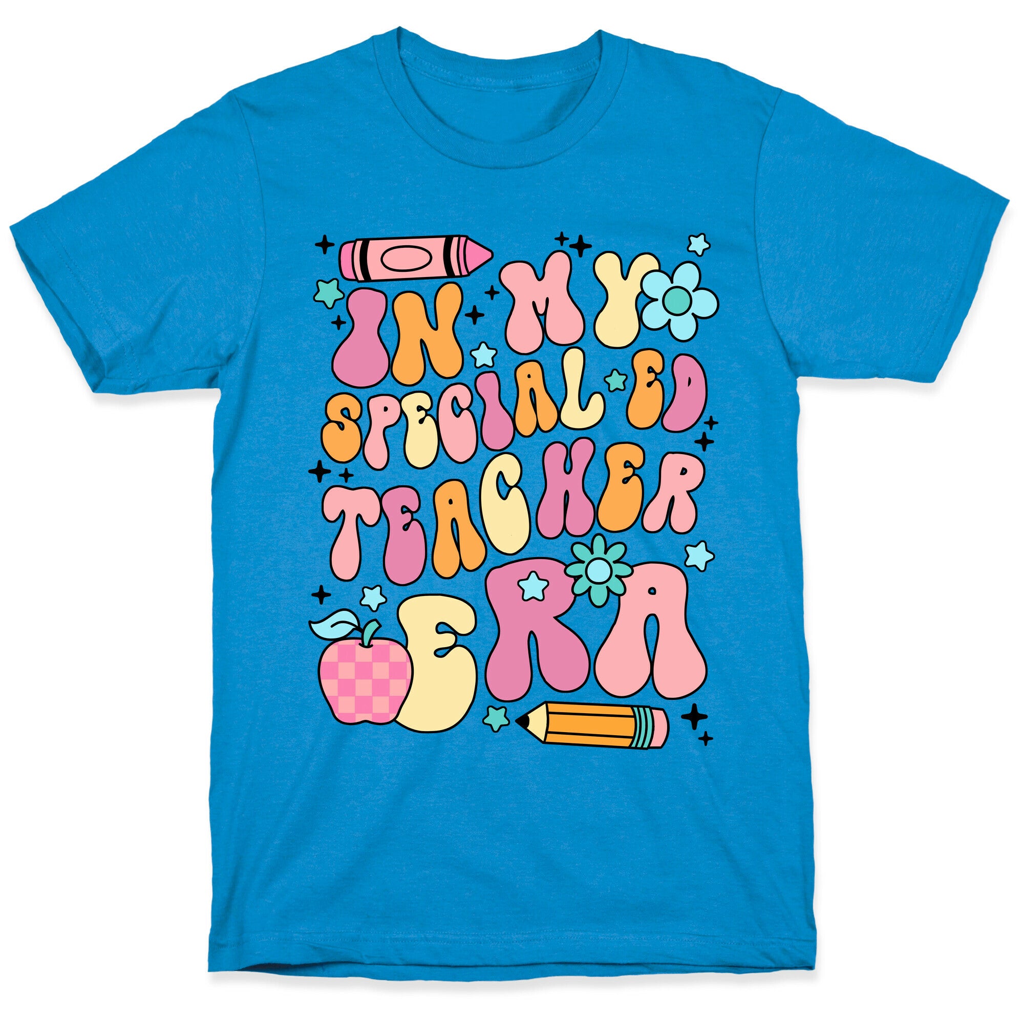 In My Special Ed Teacher Era T-Shirt