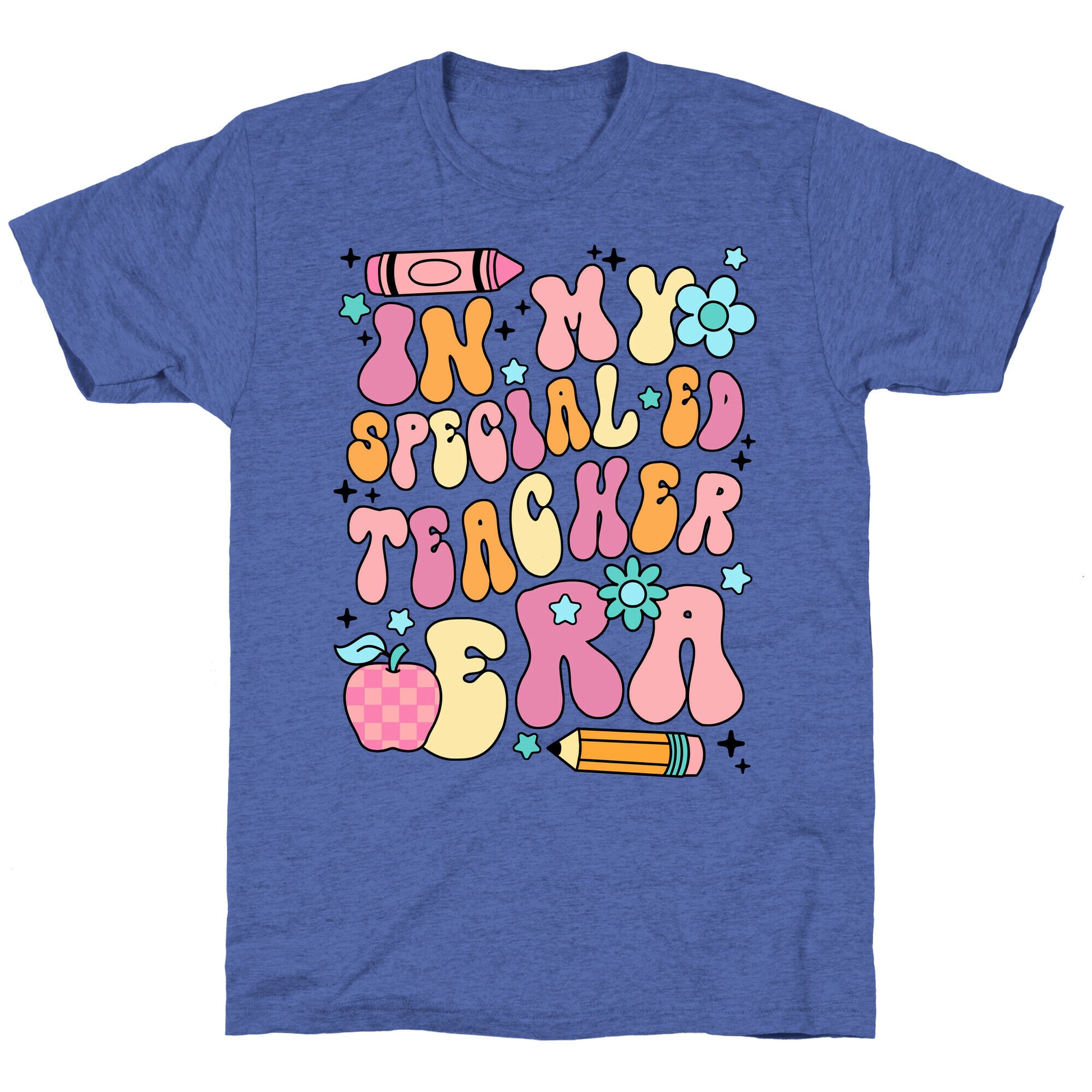 In My Special Ed Teacher Era Unisex Triblend Tee