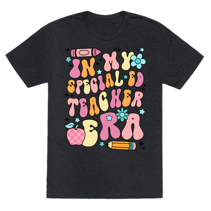 In My Special Ed Teacher Era Unisex Triblend Tee