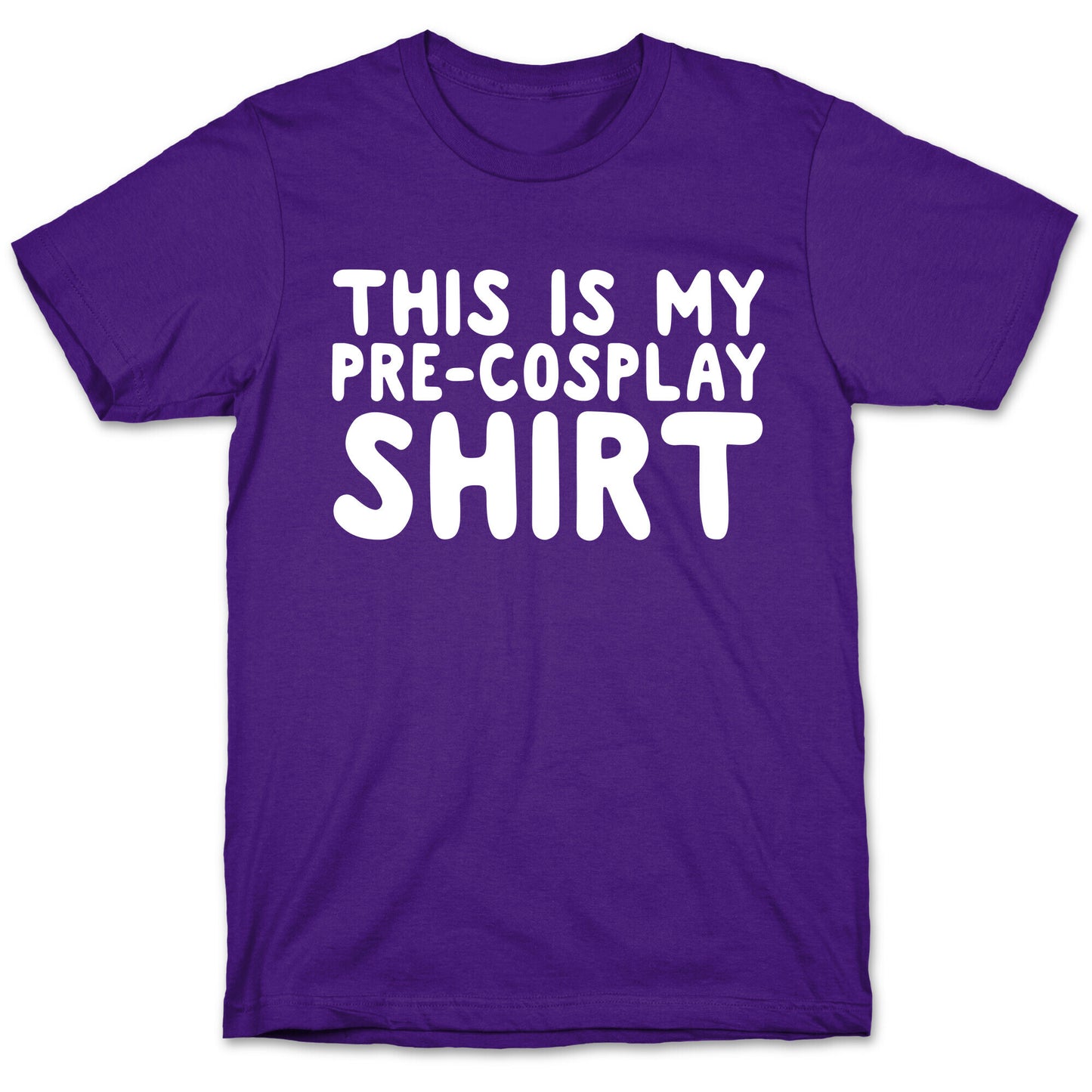 This Is My Pre-Cosplay Shirt T-Shirt