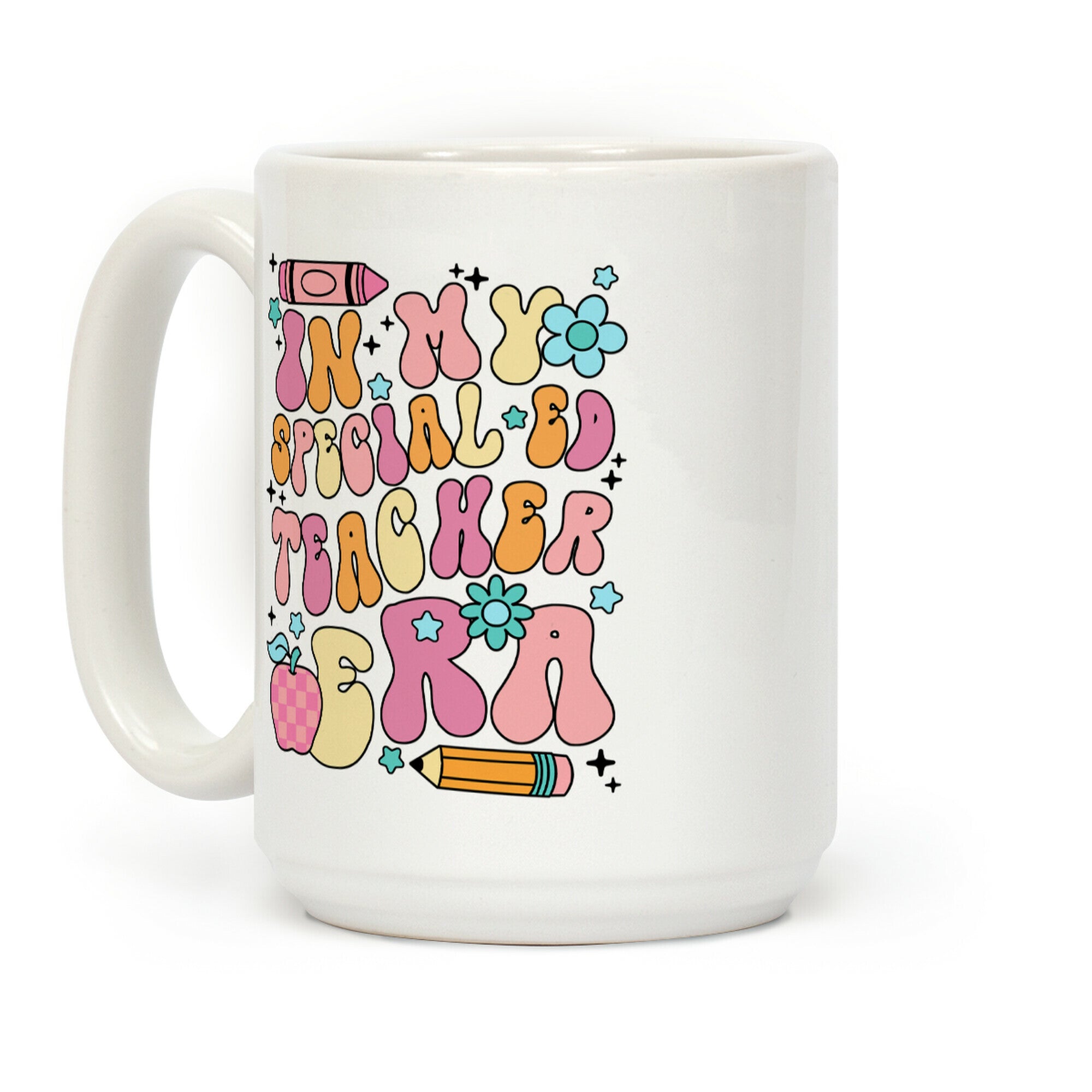In My Special Ed Teacher Era Coffee Mug