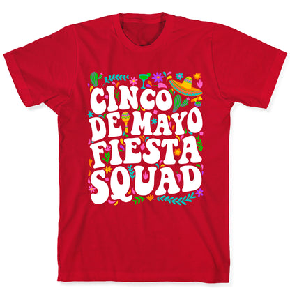 Cinco De Mayo Fiesta Squad T-Shirt