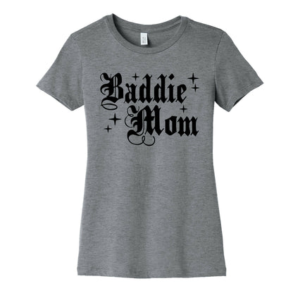 Baddie Mom Womens Cotton Tee