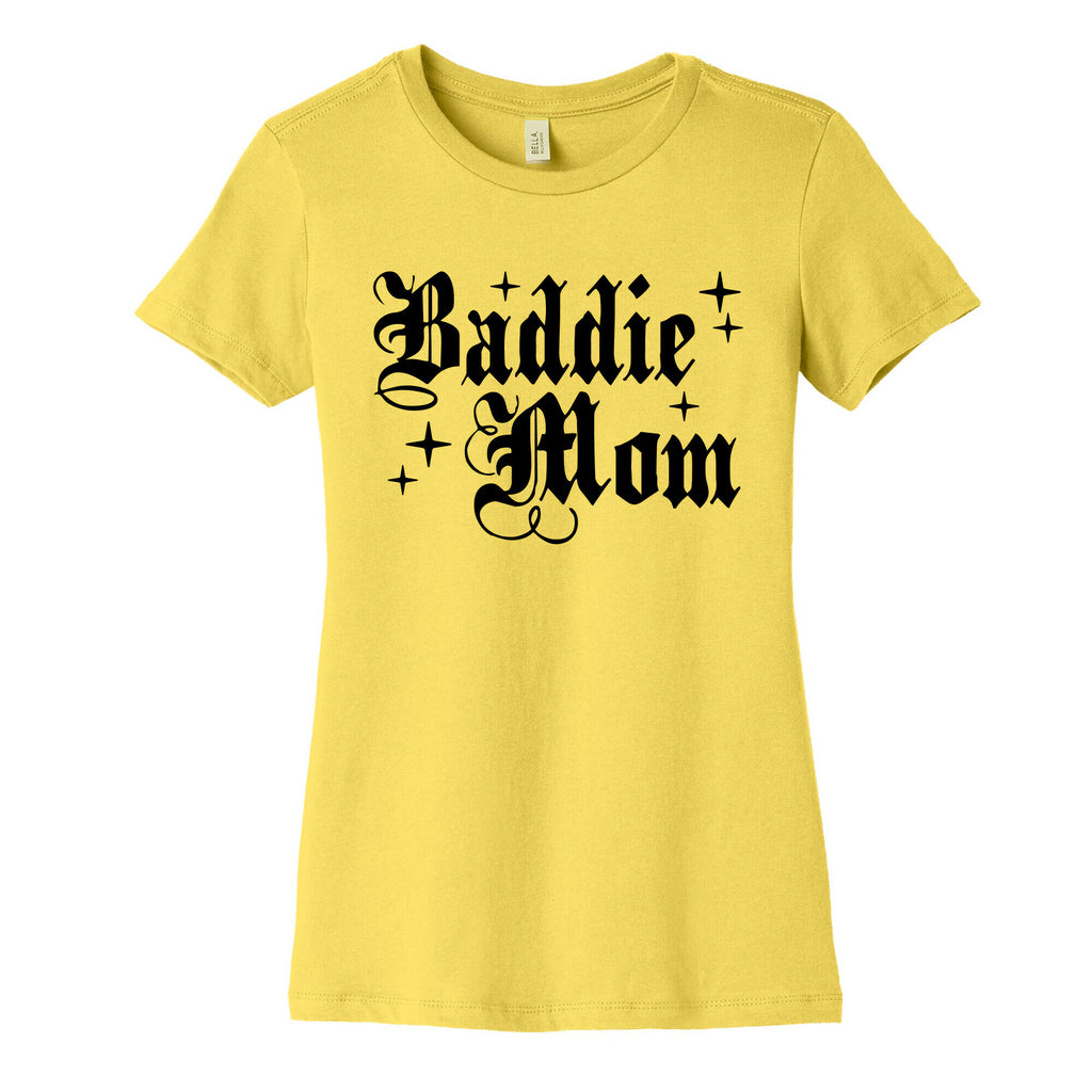 Baddie Mom Womens Cotton Tee