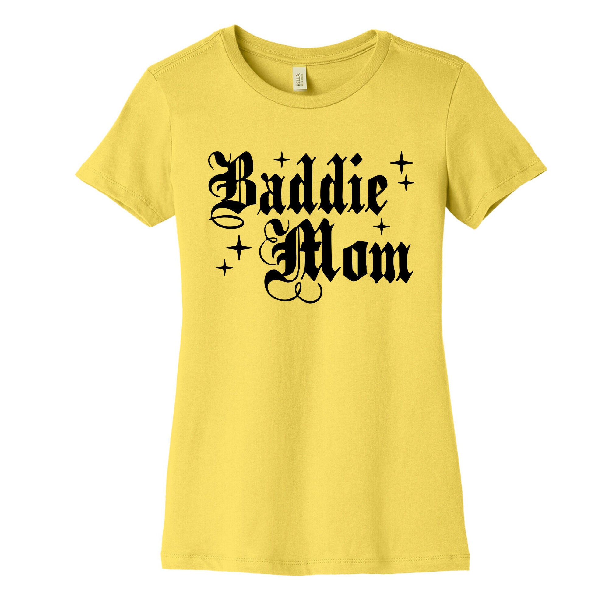 Baddie Mom Womens Cotton Tee