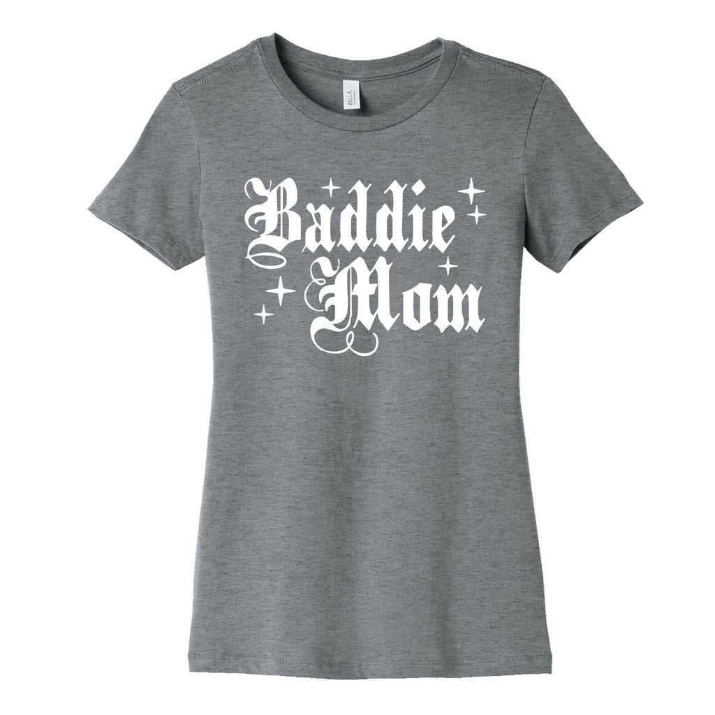 Baddie Mom Womens Cotton Tee