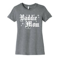 Baddie Mom Womens Cotton Tee