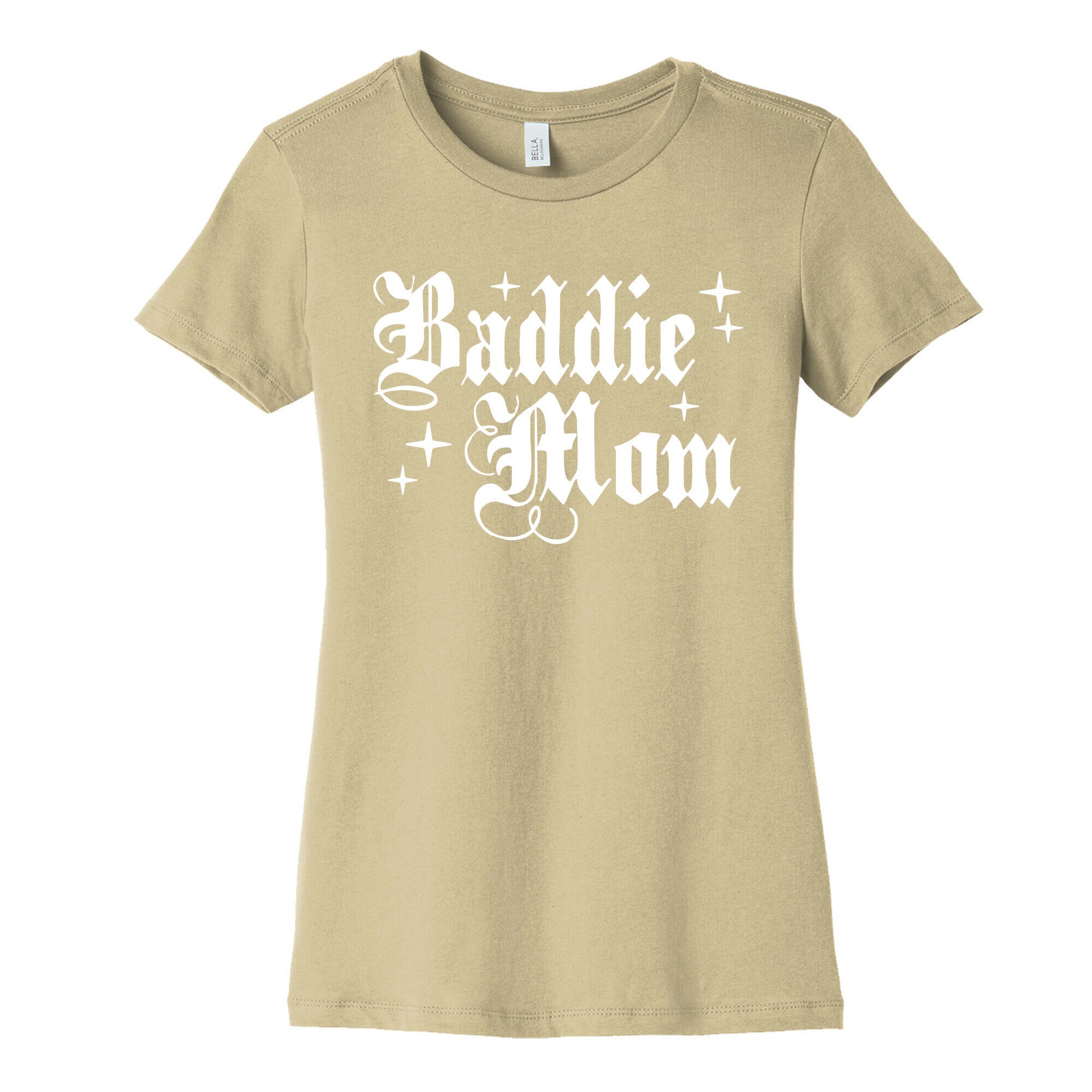 Baddie Mom Womens Cotton Tee