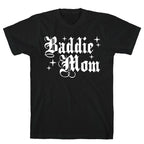Baddie Mom T-Shirt