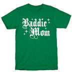 Baddie Mom T-Shirt