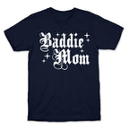 Baddie Mom T-Shirt