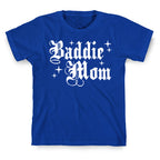 Baddie Mom T-Shirt