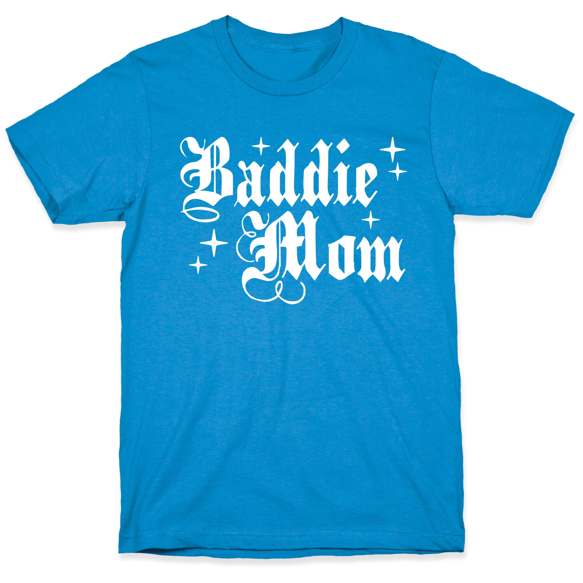 Baddie Mom T-Shirt