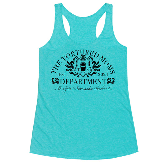 The Tortured Moms Department Racerback Tank